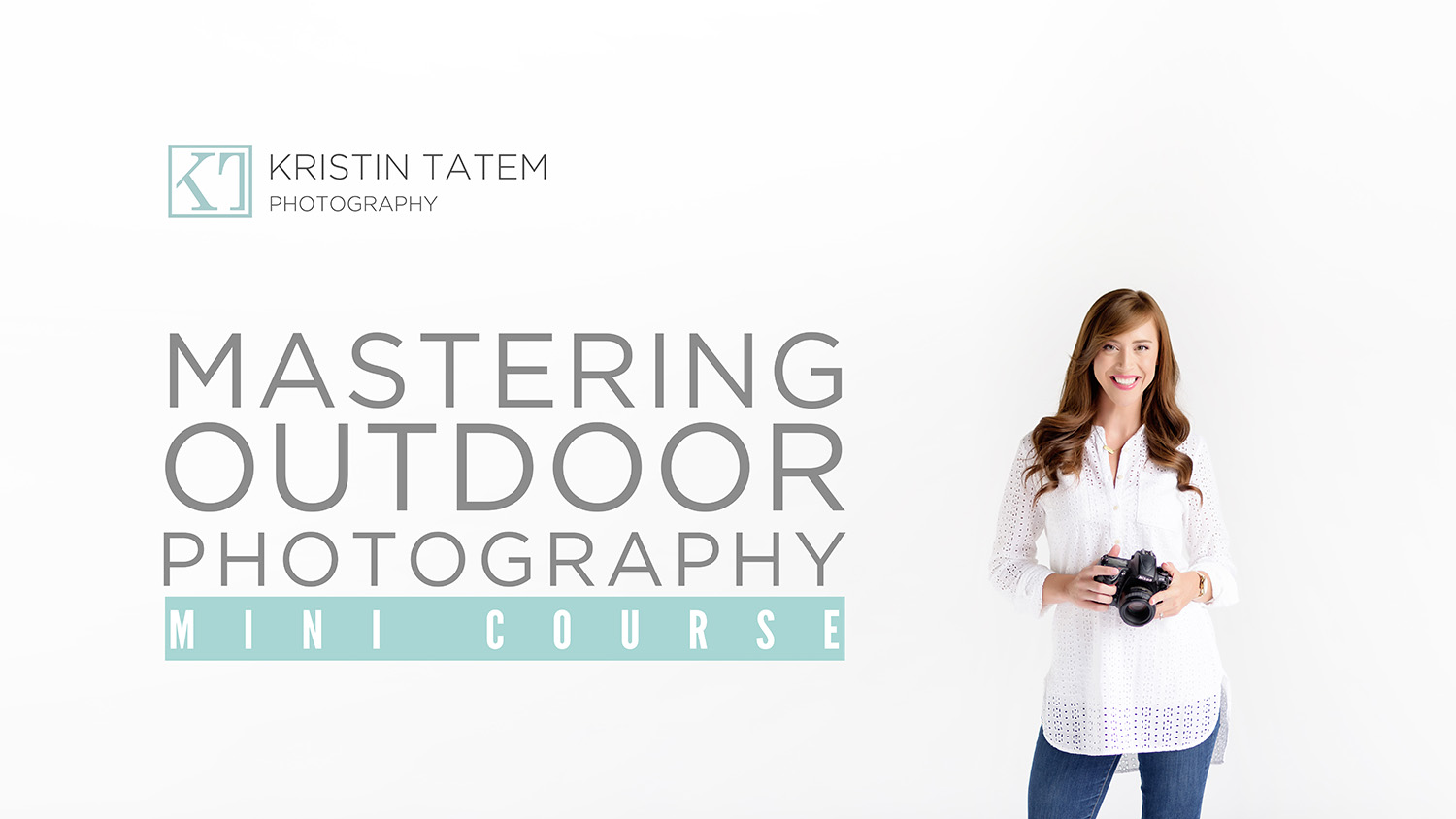 to the Mastering Outdoor Photography Mini Course! Beginners